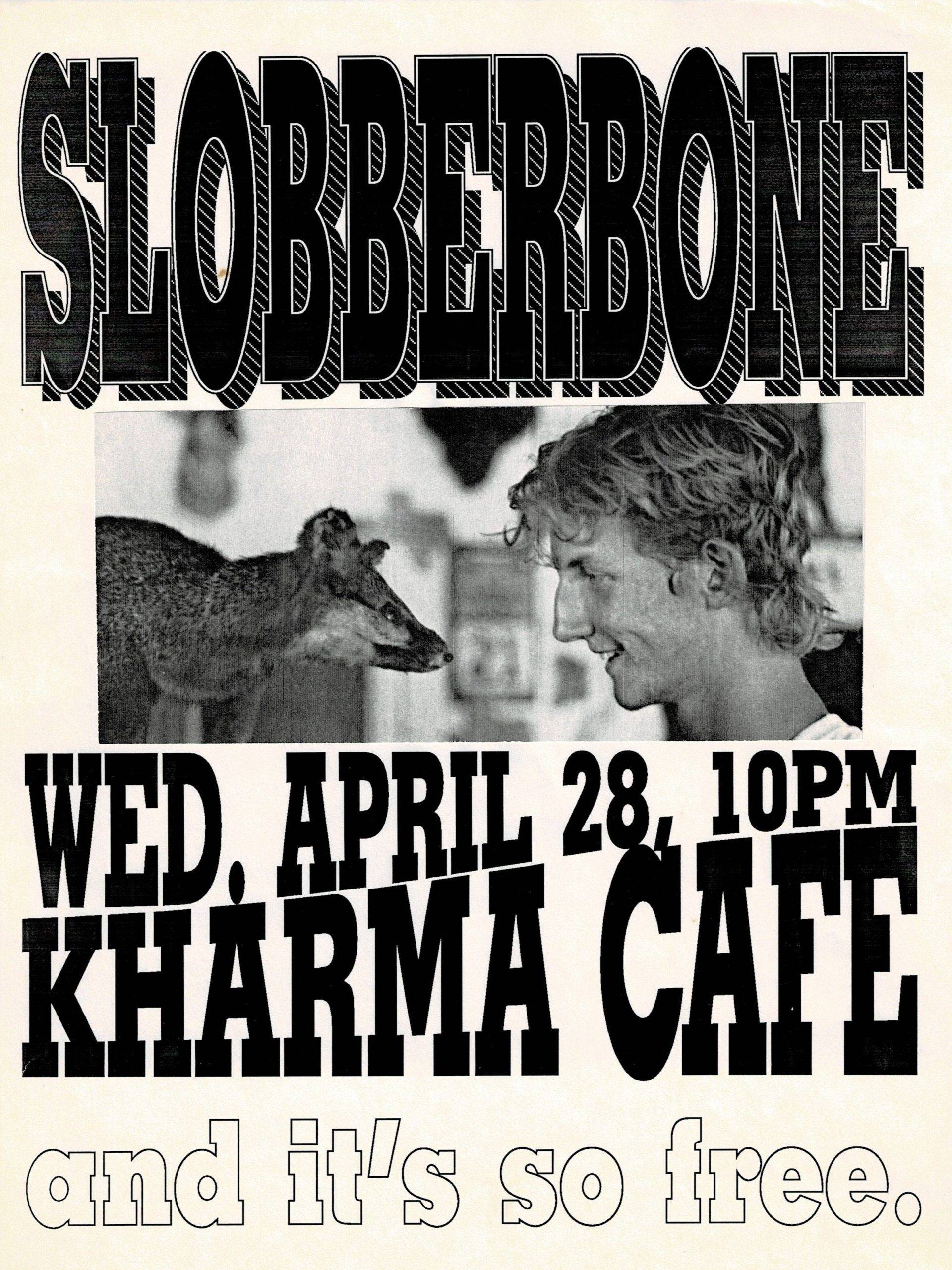 Slobberbone flyer from the Kharma Cafe